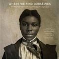 Cover: Where We Find Ourselves - The University of North Carolina Press