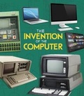 Cover: The Invention of the Computer - Raintree