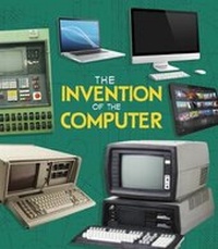 Enlarge image Cover: The Invention of the Computer - Raintree