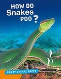 Cover: How Do Snakes Poo? - Raintree
