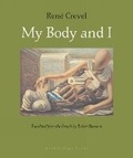 Cover: My Body And I - Archipelago Books