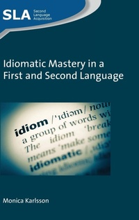 Abbildung von: Idiomatic Mastery in a First and Second Language - Multilingual Matters