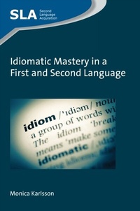 Abbildung von: Idiomatic Mastery in a First and Second Language - Multilingual Matters