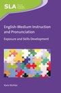 Cover: English-Medium Instruction and Pronunciation - Multilingual Matters