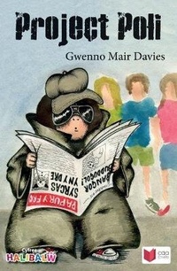 Enlarge image Cover: Cyfres Halibalw: Project Poli - CAA Cymru