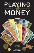 Cover: Playing With Money - Spink & Son Ltd