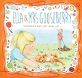 Cover: Ella and Mrs Gooseberry - EK Books