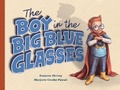 Cover: The Boy in the Big Blue Glasses - EK Books
