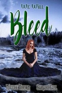 Enlarge image Cover: We Will Bleed - Burning Willow Press, LLC