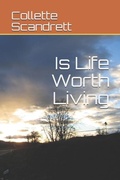 Cover: Is Life Worth Living - Independently Published