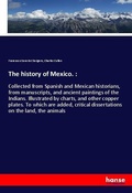 Cover: The history of Mexico. : - Hansebooks