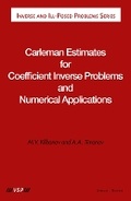 Cover: Carleman Estimates for Coefficient Inverse Problems and Numerical Applications - De Gruyter