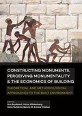 Cover: Constructing Monuments, Perceiving Monumentality and the Economics of Building - Sidestone Press
