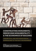Cover: Constructing Monuments, Perceiving Monumentality and the Economics of Building - Sidestone Press