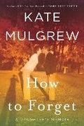 Cover: How to Forget - William Morrow