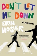 Cover: Don't Let Me Down - Atria Books