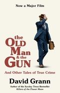 Cover: The Old Man and the Gun - Simon + Schuster LLC