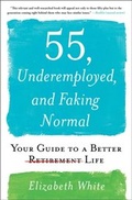 Cover: 55, Underemployed, and Faking Normal - Simon + Schuster LLC