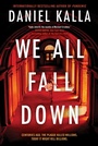 Cover: We All Fall Down - Simon + Schuster LLC