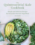 Cover: The Quintessential Kale Cookbook - Skyhorse Publishing