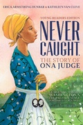 Cover: Never Caught, the Story of Ona Judge - Aladdin