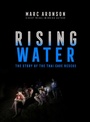 Cover: Rising Water - Atheneum Books for Young Readers