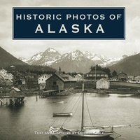Enlarge image Cover: Historic Photos of Alaska - Turner
