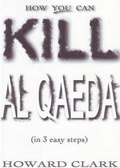Cover: How You can Kill Al Qaeda - Light of New Orleans Publishing, LLC