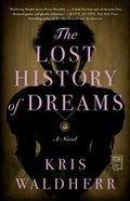 Cover: The Lost History of Dreams - Touchstone;Atria Books