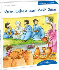 Abbildung von: Vom Leben zur Zeit Jesu - Butzon & Bercker