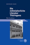 Cover: Die mittelalterliche Literatur Th&uuml;ringens - Universit&auml;tsverlag Winter