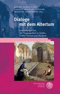 Cover: Dialoge mit dem Altertum - Universit&auml;tsverlag Winter