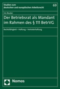 Cover: Der Betriebsrat als Mandant im Rahmen des &sect; 111 BetrVG - Nomos