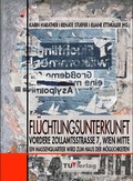Cover: Fl&uuml;chtlingsunterkunft Vordere Zollamtsstra&szlig;e 7, Wien Mitte - TU-MV Media Verlag