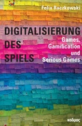 Cover: Digitalisierung des Spiels - Kulturverlag Kadmos Berlin