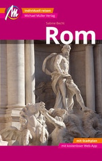 Abbildung von: Rom MM-City Reiseführer Michael Müller Verlag - Michael Müller Verlag
