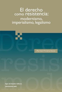 Enlarge image Cover: El derecho como resistencia - Siglo Editorial