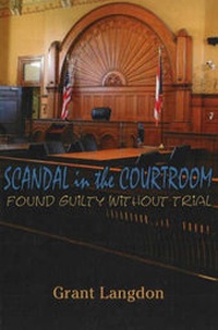 Abbildung von: Scandal in the Courtroom: No. 1 - Grant Dinehart Langdon