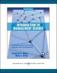 Enlarge image Cover: Introduction to Management Science: A Modeling and Case Studies Approach with Spreadsheets - McGraw Hill Higher Education