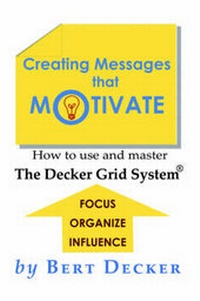 Enlarge image Cover: Creating Messages That Motivate - Decker Communications, Inc.