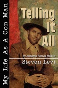Cover: Telling It All - My Life as a Con Man - Community Press