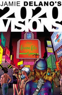 Enlarge image Cover: 2020 Visions - Speakeasy Comics