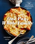 Cover: One Pan, Whole Family - Chronicle Books LLC