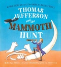 Cover: Thomas Jefferson and the Mammoth Hunt - Paula Wiseman Books