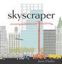 Cover: Skyscraper - Paula Wiseman Books