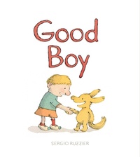 Enlarge image Cover: Good Boy - Atheneum Books for Young Readers