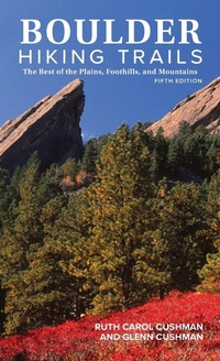 Abbildung von: Boulder Hiking Trails, 5th Edition - Graphic Arts Books