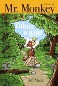 Cover: Mr. Monkey Takes a Hike - Simon & Schuster Books for Young Readers