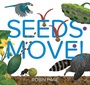 Cover: Seeds Move! - Beach Lane Books
