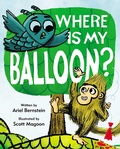 Cover: Where Is My Balloon? - Paula Wiseman Books